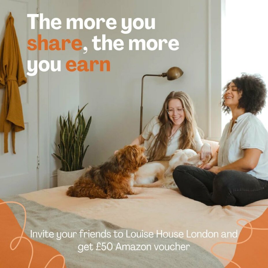 Our offer is still available You and your friend can both earn rewards🥳 It’s perfect time to invite a friend to move to Louise House  🧐Qualifying students will receive a £50 Amazon e-voucher code for each friend they refer during t